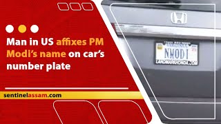 Man in US affixes PM Modi’s name on car’s number plate