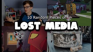 10 Random Pieces of Lost Media