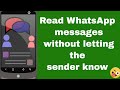 How to read WhatsApp messages without letting the sender know