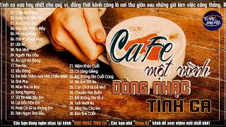Cafe Một Mình - Dòng Nhạc Tình Ca Phòng Trà Sang Trọng | Tình Khúc Hải Ngoại Hiếm Có Với Thời Gian