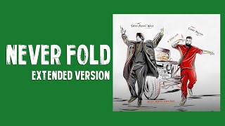 Never Fold (Extended Version) New Verse | Sidhu Moose Wala x Sunny Malton | 2024 | Prod. by The King