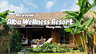 Review Khu Nghỉ Dưỡng Alba Wellness Resort Thanh Tân Huế