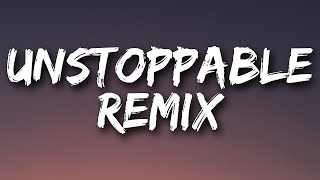 Sia, R3HAB - Unstoppable (R3HAB Remix) [Lyrics]