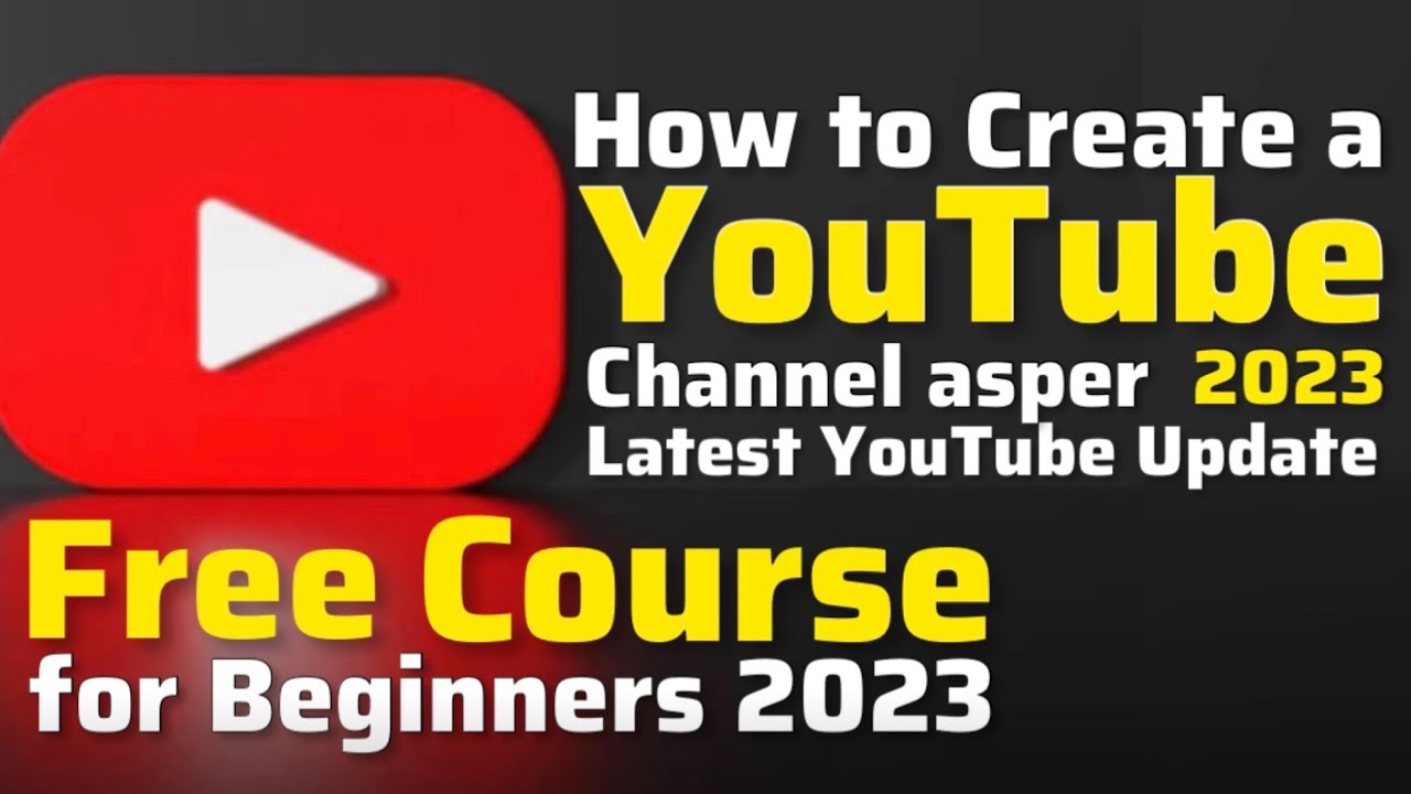 How To Create A YouTube Channel 2023 | YouTube Channel Kaise Banaye ...