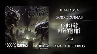 Endless Nightmare - Sobre Ruinas (FULL ALBUM)