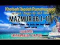 Khotbah Mazmur 86:1-11 II EPISTEL MINGGU 23 JULI 2023 II TUHAN ITU BAIK DAN BERLIMPAH KASIH SETIA