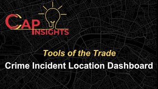 Tools of the Trade: Crime Incident Location Dashboard