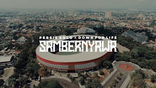 PERSIS Solo x Down For Life - Sambernyawa (Official Music Video)