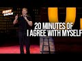 20 Minutes of I Agree With Myself | Gary Owen