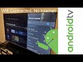 Solved 2021 - Android TV Wifi Connected No Internet Problem | Wifi has no internet access