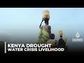 Northern Kenya's underground aquifers: Drought has pushed communities in region to brink