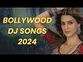 NON STOP BOLLYWOOD HINDI DJ MIX MASHUP LATEST SONGS REMIXES 2024 | NON STOP MUSIC PLAYLIST 2024