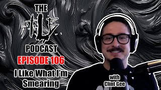 I Like What I’m Smearing | Adventures in Grindcore w/ Clint Gee | The TLB Pod 106