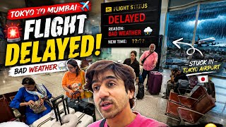 FLIGHT DELAYED DUE TO BAD WEATHER  | BACK TO INDIA | WELCOME BY RAIN AND LABOUR STRIKE