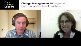 Ep 45: Change Management Strategies for Data & Analytics Transformations