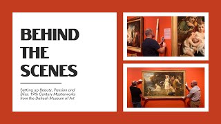 Installing Our New Exhibit of 19th Century Masterworks