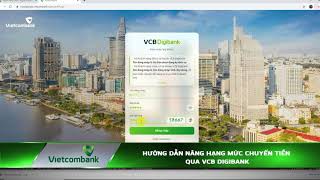 GÓC TƯ VẤN VIETCOMBANK - Hướng dẫn cài đặt nâng hạn mức chuyển tiền trên ứng dụng VCB Digibank