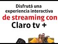 Claro Nicaragua lanza nuevo servicio Claro TV+