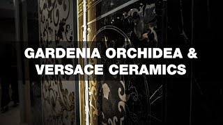 Gardenia Orchidea \u0026 Versace Ceramics Новинки Cersaie 2017