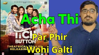 Tich Button (2022) Review - Farhan Saeed , Feroz Khan - Tich Button Movie Review