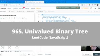 How To Solve "965 Univalued Binary Tree" on LeetCode - JavaScript