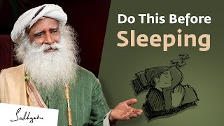 Do These 5 Things Before Sleeping – Sadhguru