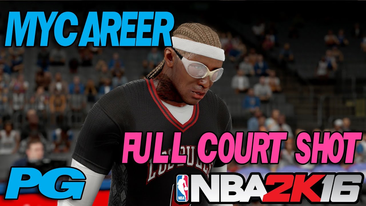 NBA 2K16 My Career PG Gameplay - Full Court Shot - YouTube