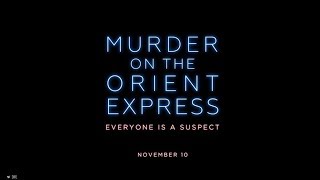 Murder On The Orient Express (2017) Official Trailer