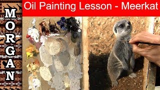 Oil painting tutorial : Meerkat : Jason Morgan Wildlife Art