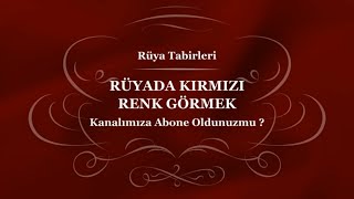 Rüyada Kırmızı Renk Görmek, Kazak, Ayakkabı | Rüya Tabirleri