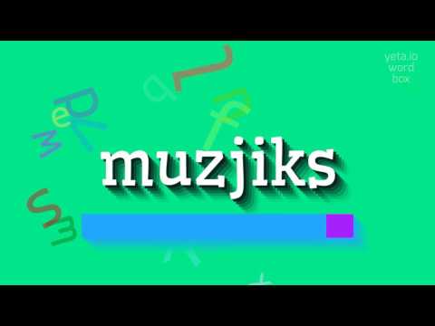 What does Muzjiks mean?