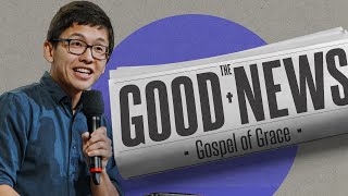 The Good News of Grace | Arthur Lai | FCC Online