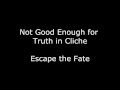 Not Good Enough for Truth in Cliche - Escape the Fate (Acoustic Instrumental)