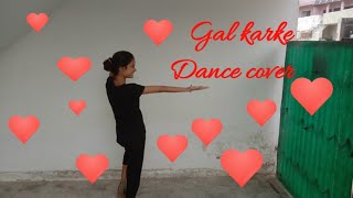 GAL KARKE - Asees Kaur | Siddharth Nigam | Anushka Sen | Dance cover