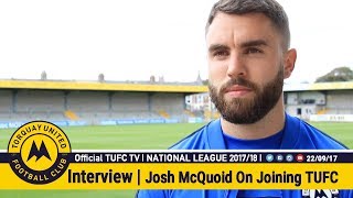 Official TUFC TV | Josh McQuoid Joins On Loan 22/09/17