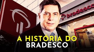 UM DOS MAIORES BANCOS DA AMÉRICA LATINA - A HISTÓRIA DO BRADESCO