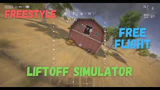 70 Hours of Training in Liftoff Simulator | Freestyle \u0026 Free Flight FPV