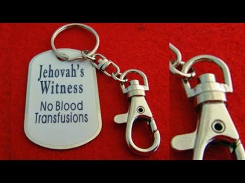 Why Do Jehovah's Witnesses Refuse Blood Transfusions? - YouTube