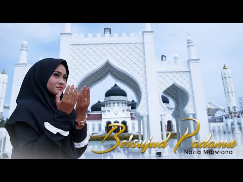 Nazia Marwiana Bersujud Padamu