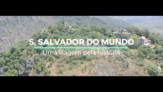 São Salvador do Mundo - Uma viagem pela história