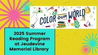 2025 Jeudevine Library Summer Reading Program