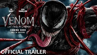 VENOM: Let There Be Carnage Official Trailer (HD)