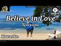 Believe in love - Scorpions || Karaoke