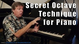 A Secret Octave Technique Every Pianist Should Know