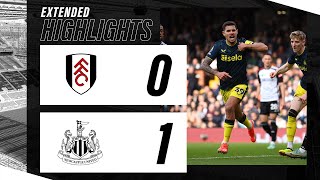 Fulham 0 Newcastle United 1 | EXTENDED Premier League Highlights