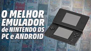 O MELHOR EMULADOR DE NINTENDO DS