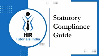 Statutory Compliance Guide || Indian Labour Laws || HR Tutorials India || Statutory Compliance