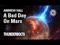 Andrew Hall: A Bad Day On Mars | Thunderbolts