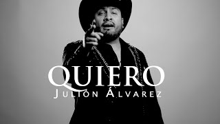 Julión Álvarez y su Norteño Banda - Quiero (Video Lyric)