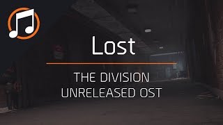 The Division Unreleased OST | Lost